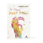 Bir Masal İsmet Özel’i - Selahattin Yusuf