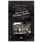 Bir Masalda İki Kral Olmaz-Sacit Aslan