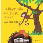 Bir Maymunla Nasıl Dost Oldum? - Gonca Mine Çelik