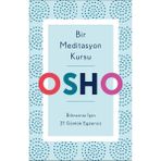 Bir Meditasyon Kursu - Osho