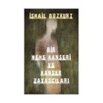 BIR MEME KANSERI VE KANSER SAVAŞÇILARI - İSMAİL BOZKURT