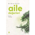 Bir Miras Olarak Aile Değerleri - Türkiye Diyanet Vakfı Yayınları