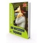 BIR MUCIZEDIR YAŞAMAK - GUY DE MAUPASSANT (ISBN:9789752544437)