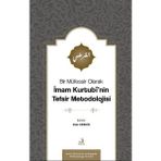 Bir Müfessir Olarak Imam Kurtubî’nin Tefsir Metodolojisi - Zeki Keskin