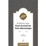 Bir Müfessir Olarak İmam Kurtubî’nin Tefsir Metodolojisi