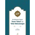 Bir Müfessir Olarak İmam Taberî ve Tefsir Metodolojisi