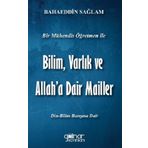 Bir Mühendis Öğretmen İle Bilim Varlık ve Allah'a Dair Mailler Bilim-Din Barışı İçin - Gülnar Yayınları