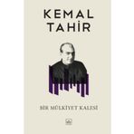 BIR MÜLKİYET KALESI - KEMAL TAHIR
