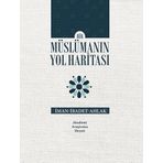 Bir Müslümanin Yol Haritasi - ilmihal