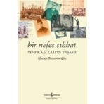Bir Nefes Sıhhat Tevfik Sağlam'ın Yaşamı - Ahmet Başustaoğlu