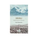 Bir Nefeste Kayseri 6 - Develi - Kadir Özdamarlar