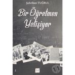 Bir Öğretmen Yetişiyor- Şehriban Tuğrul