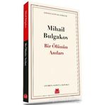 Bir Ölünün Anıları - Mihail Afanesyeviç Bulgakov