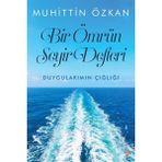 Bir Ömrün Seyir Defteri - Muhittin Özkan