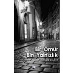 Bir Ömür Bin Yalnızlık - Saner Yıldız