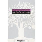 Bir Ömür Okumak - Fatma Kebire Gündüz
