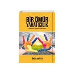 Bir Ömür Yaratıcılık - Ömür Doğan