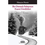 Bir Osmanlı Subayının Esaret Günlükleri - Hüseyin Hamit