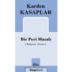Bir Peri Masalı (Radyum Kızları) - Karden Kasaplar