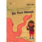 Bir Peri Masalı - Yıldız Aka