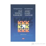 Bir Popüler Romancı Esat Mahmud Karakurt - Bir Estetik Romancı - Ahmet Hamdi Tanpınar - Şaban Sağlık