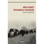 BIR POŞET İSTANBUL TOPRAĞI - EMIN KEŞMER
