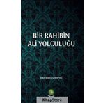 Bir Rahibin Ali Yolculuğu- İbrahim Hasan Beygi