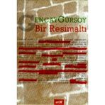 Bir Resimaltı - Gencay Gürsoy