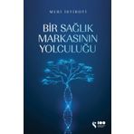 Bir Sağlık Markasının Yolculuğu - Meri İstiroti