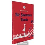 Bir Şansımız Vardı - Merve Doğan