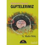 Bir Şarkıdır Yaşamak - Güftelerimiz - A. Mahir Kılıç