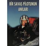 BIR SAVAŞ PILOTUNUN ANILARI - ZÜBEYİR BATUR