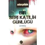 Bir Seri Katilin Günlüğü Uyanış - Arkın Gelişin