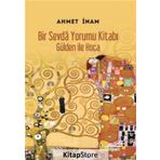 Bir Sevda Yorumu Kitabı - Gülden ile Hoca - ahmet imam