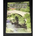 Bir Sevdadır Çemişgezek [İmzalı] (Sahafiye Kitap)