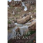 Bir Şiir Bin Anı - Zeki Abatay - Cinius Yayınları