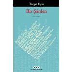 Bir Şiirden - Turgut Uyar