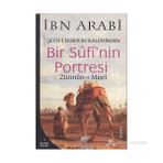 BIR SUFI'NIN PORTRESI - MUHYIDDIN İBN ARABI