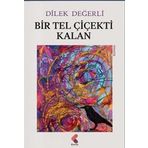 Bir Tel Çiçekti Kalan