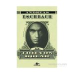 Bir Trilyon Dolar - Andreas Eschbach