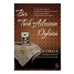 BIR TÜRK AILESININ ÖYKÜSÜ - İRFAN ORGA (ISBN:9789752898189)