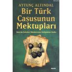 Bir Türk Casusunun Mektupları - Aytunç Altındal
