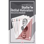 Bir Türk Milliyetçisinin Stalin'le İhtilal Hatıraları - Mehmet Emin Resulzade