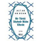 Bir Türkü Söylenir Bizim Ellerde Gülnar Yayınları