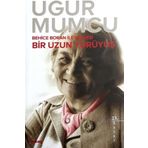 BIR UZUN YÜRÜYÜŞ - UĞUR MUMCU