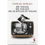 Bir Varmış Bir Yokmuş Bir de Böylesi de Varmış