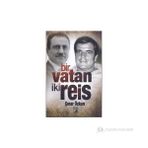 BIR VATAN İKI REIS - ÇINAR ÖZKAN