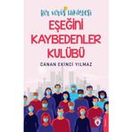 Bir Virüs Hikayesi Eşeğini Kaybedenler Kulübü - Canan Ekinci Yılmaz
