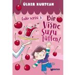 Bir Vişne Suyu Lütfen - Gıda Serisi 3 - Ülker Kurtcan