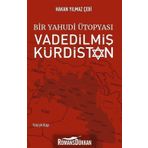 Bir Yahudi Ütopyası-Vadedilmiş Kürdistan - Hakan Yılmaz Çebi